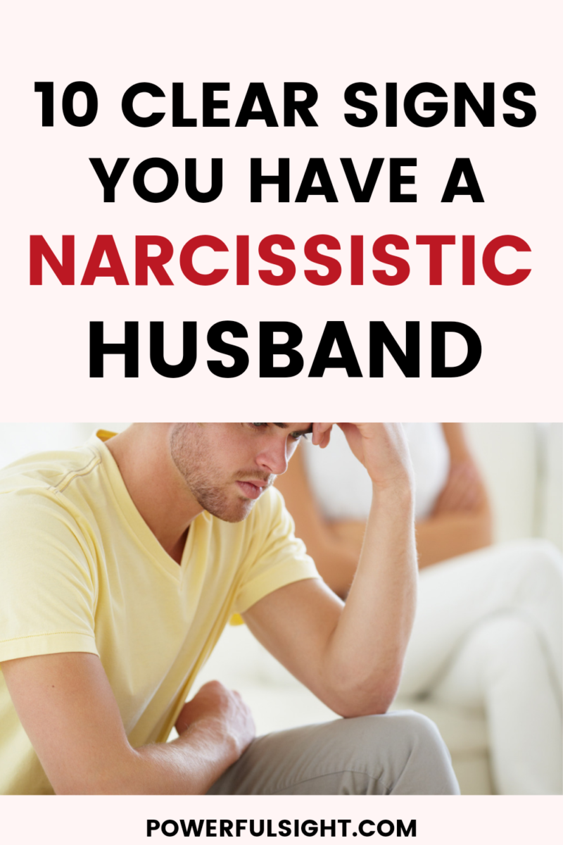 10 Signs Of A Narcissistic Husband