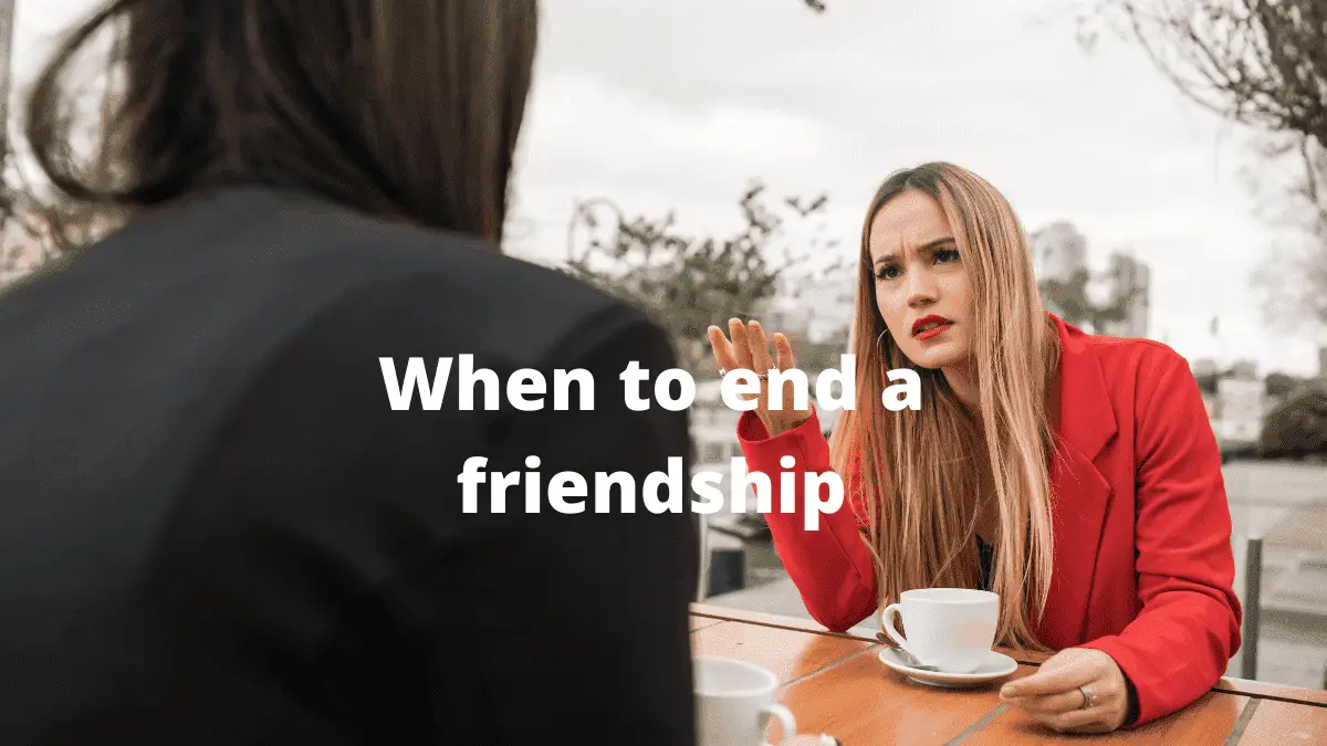 When to end a friendship