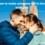9 Ways To Make Someone Fall In Love With You