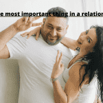 what is the most important thing in a relationship?