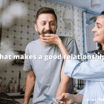 These 9 Important Qualities Are What Makes A Good Relationship