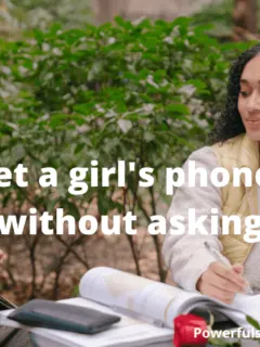 How to get a girl phone number without asking