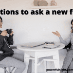 100 Questions To Ask A New Friend To Get To Know Them