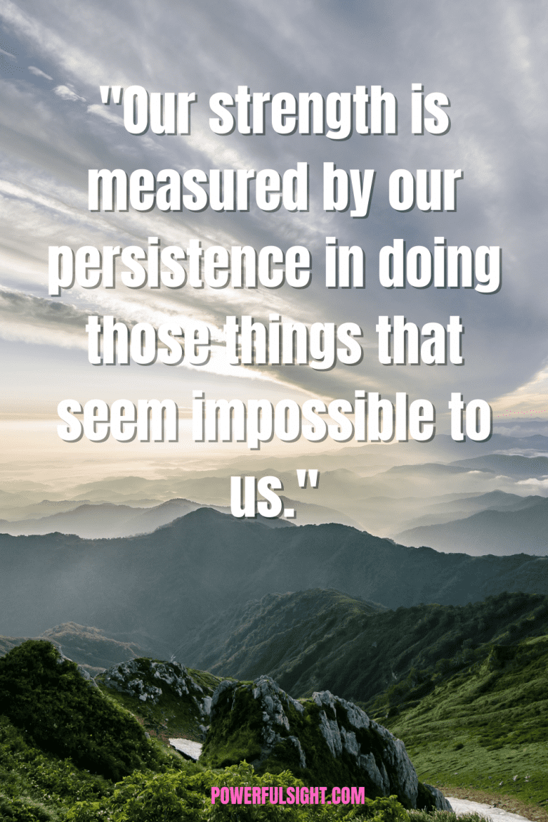 50 Inspirational Quotes About Strength In Hard Times - Powerful Sight