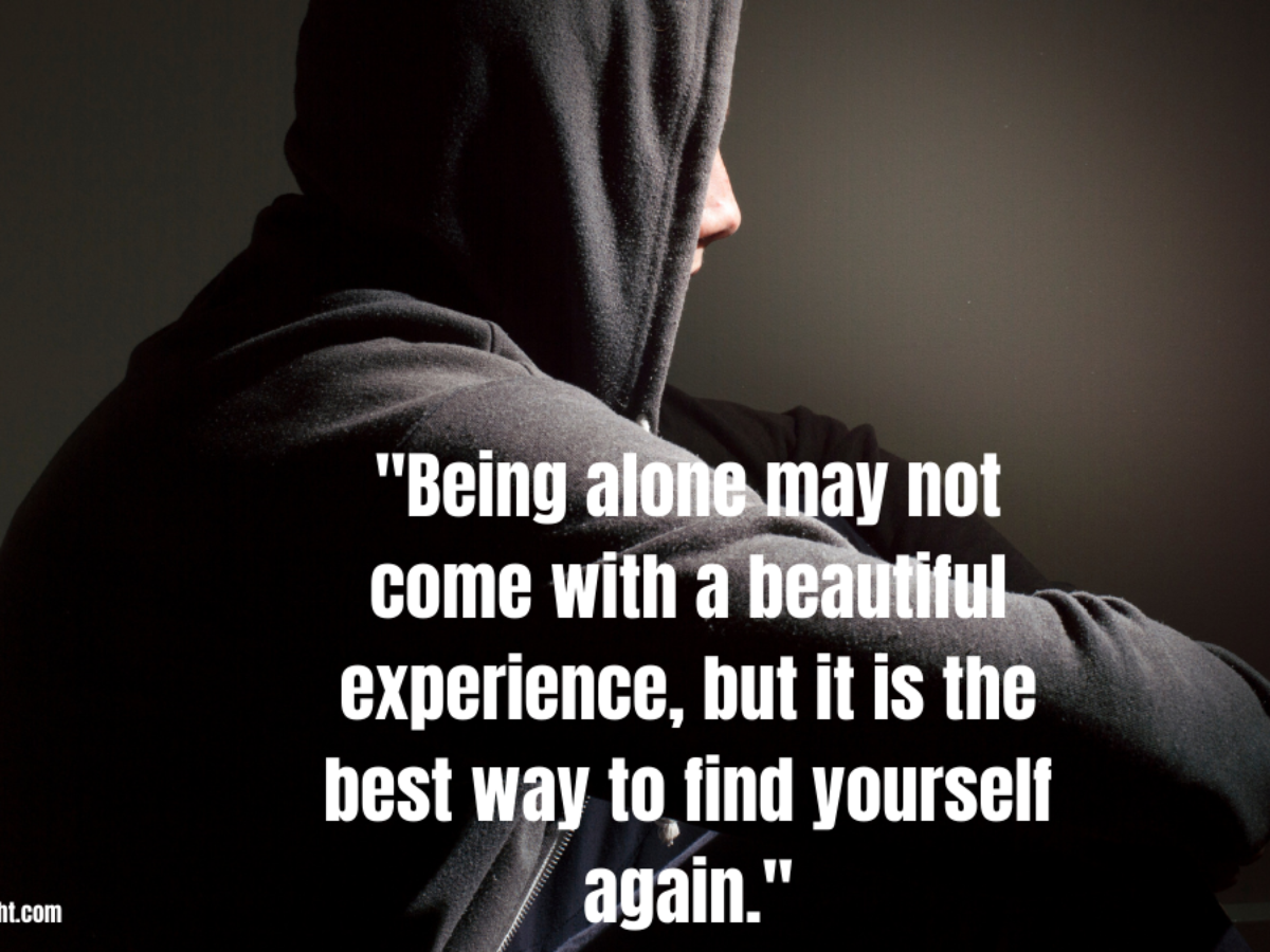 100 feeling lonely quotes To help you overcome loneliness ...