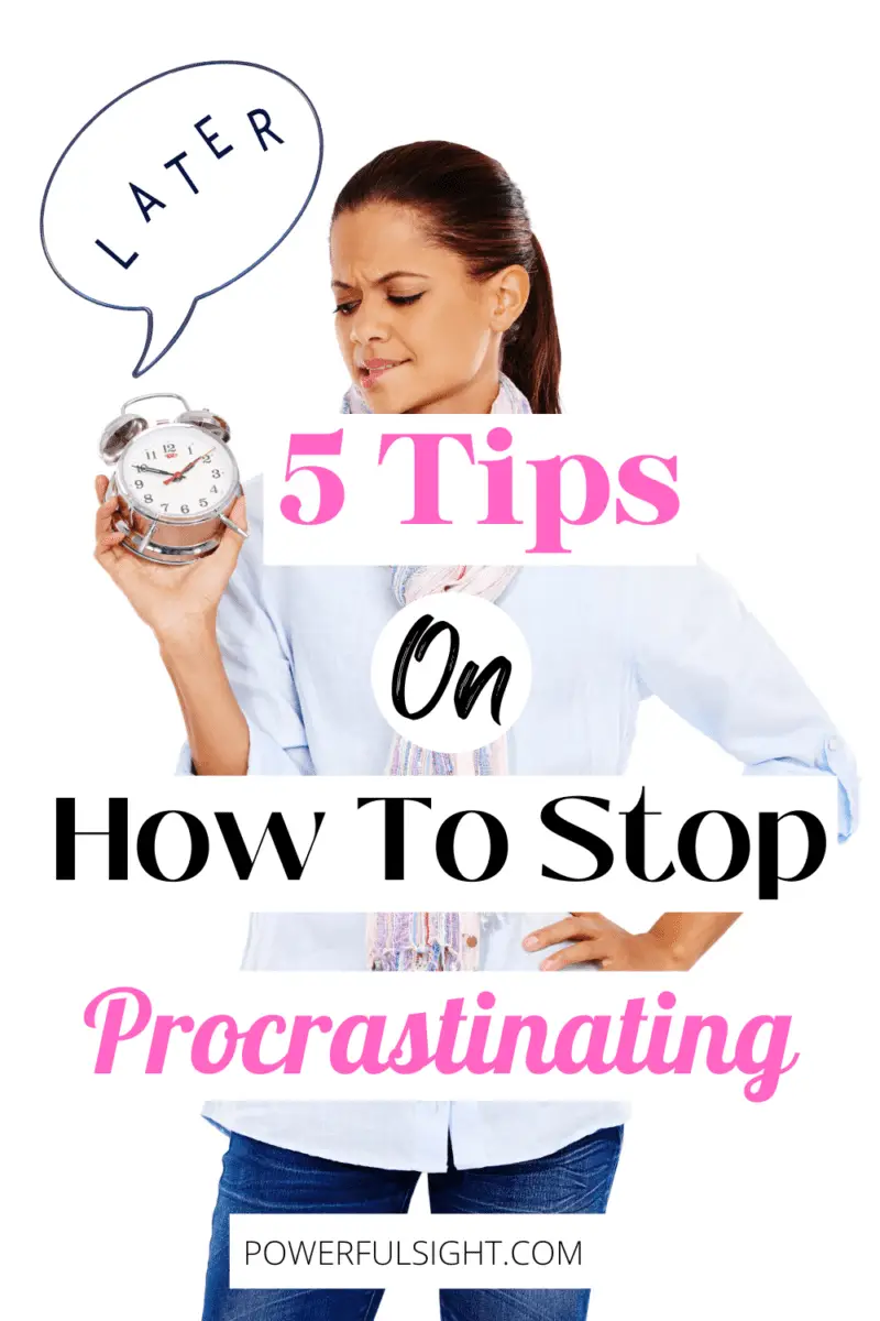 5 Tips on how to stop procrastinating