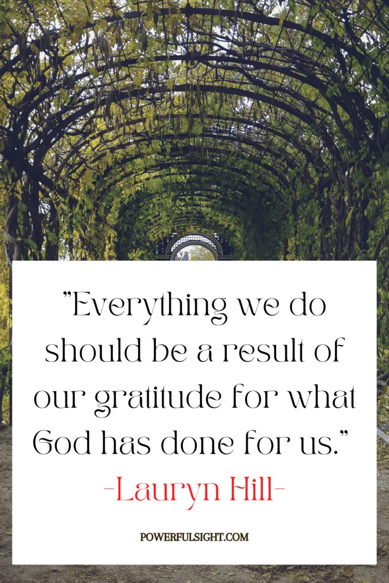 "Everything we do should be a result of our gratitude for what God has done for us."