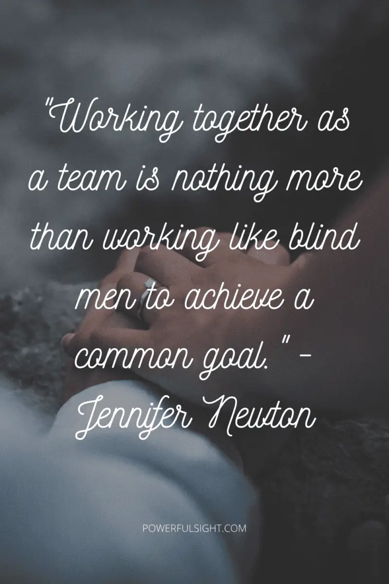 Quote about working together as a team