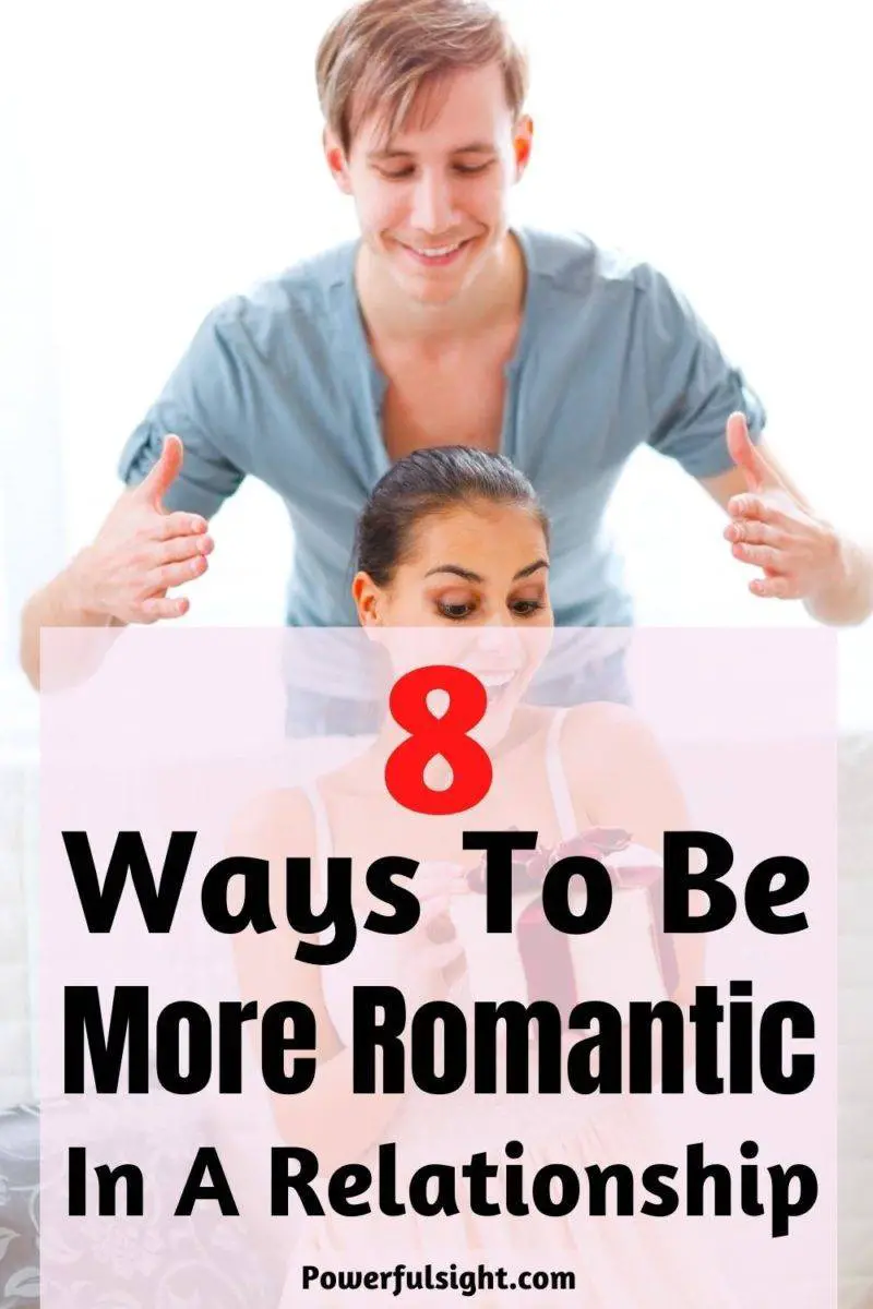 8 Ways to be more romantic in a relationship
