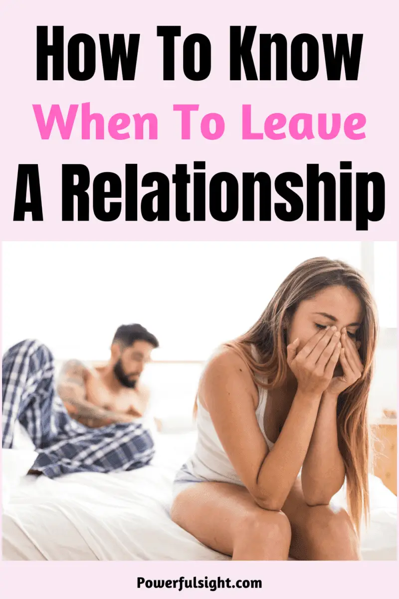 How to know when to leave a relationship