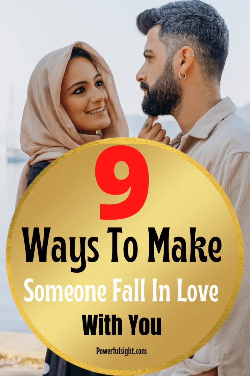 how to make someone fall for you