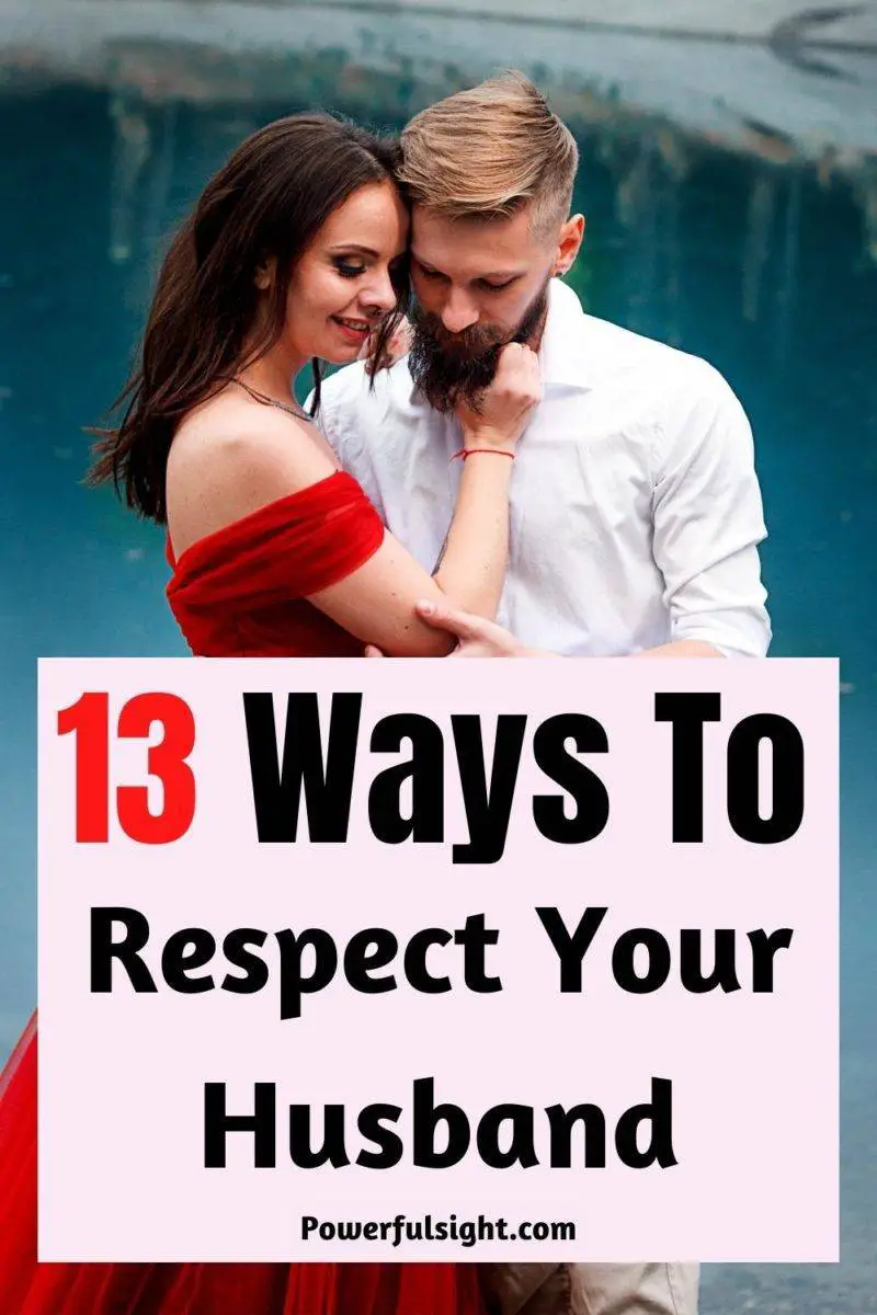 13 Ways to respect your husband
