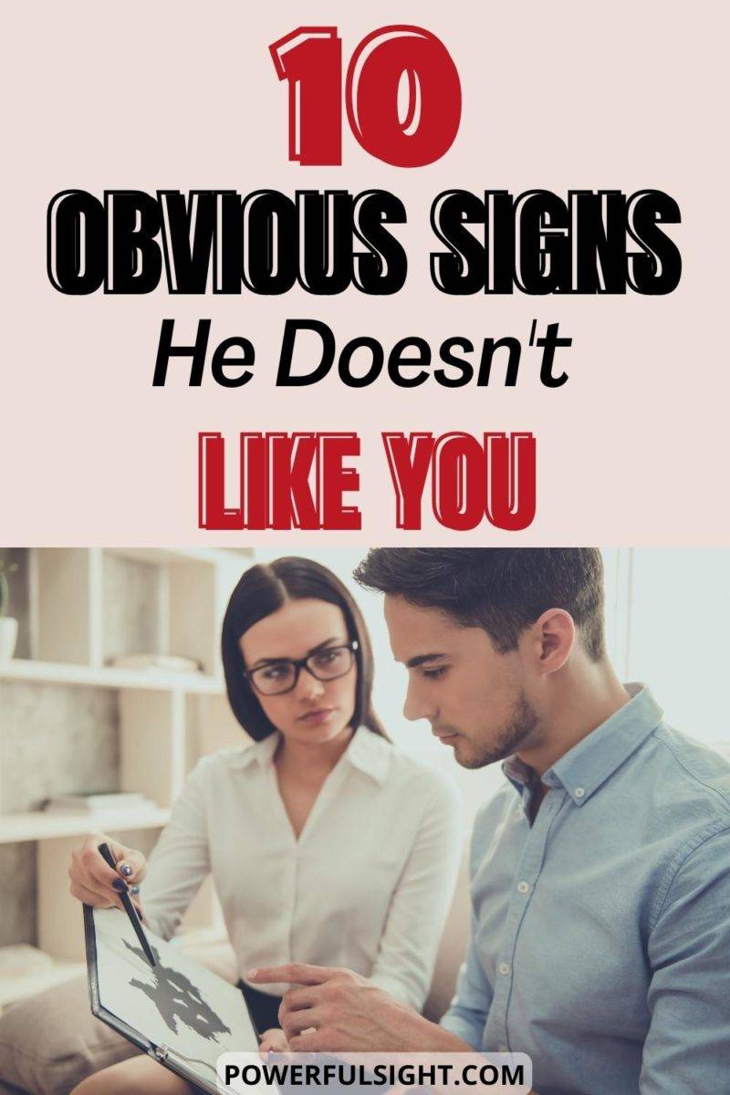 10 Obvious Signs He Doesn't Like You - Powerful Sight