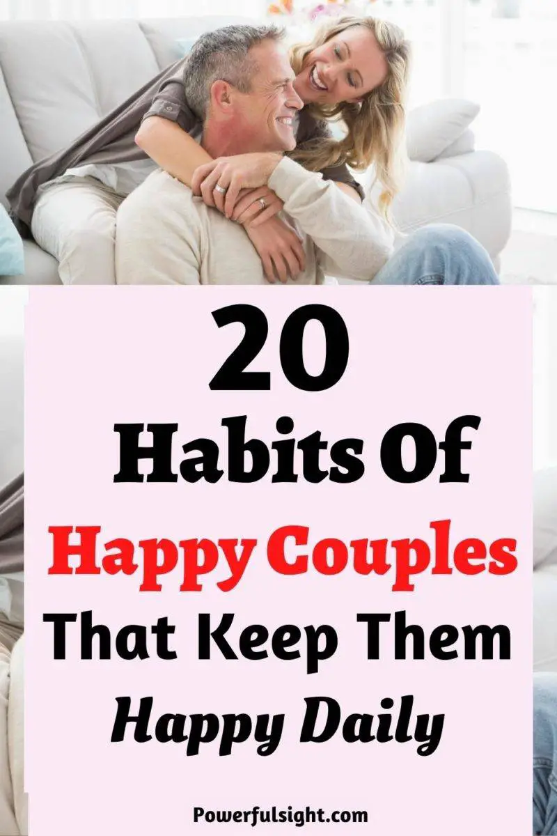 20 Habits Of Happy Couples That Keep Them Happy Daily 
