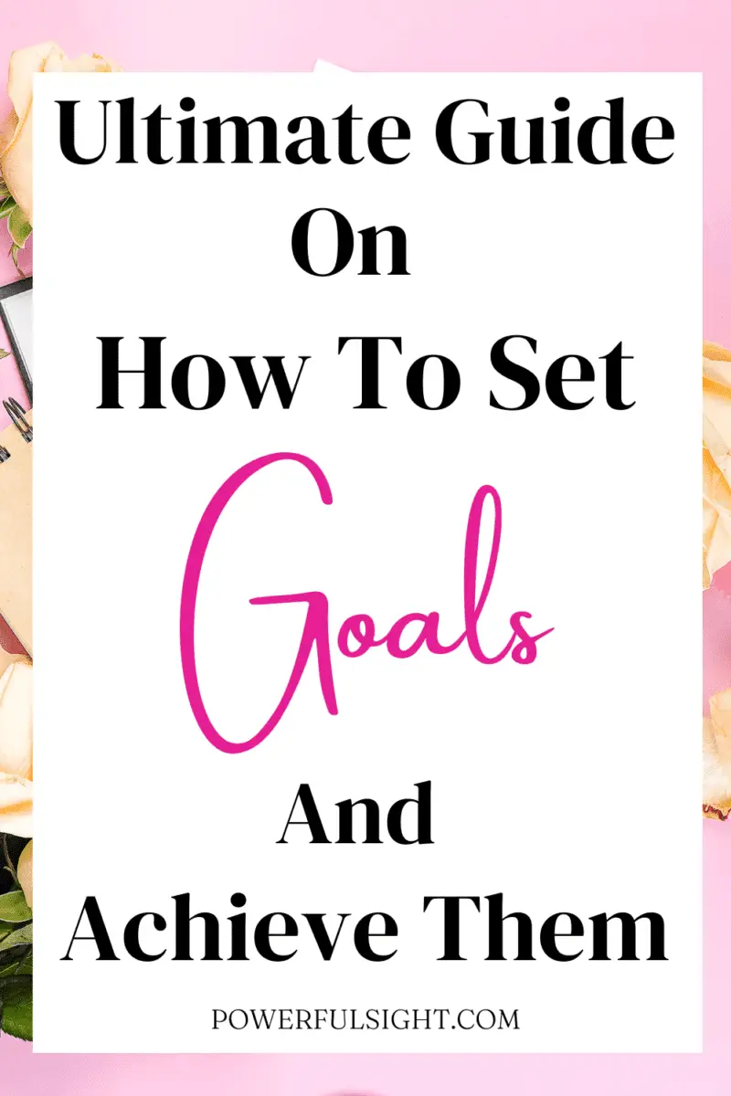 Ultimate guide on how to set goals and achieve them