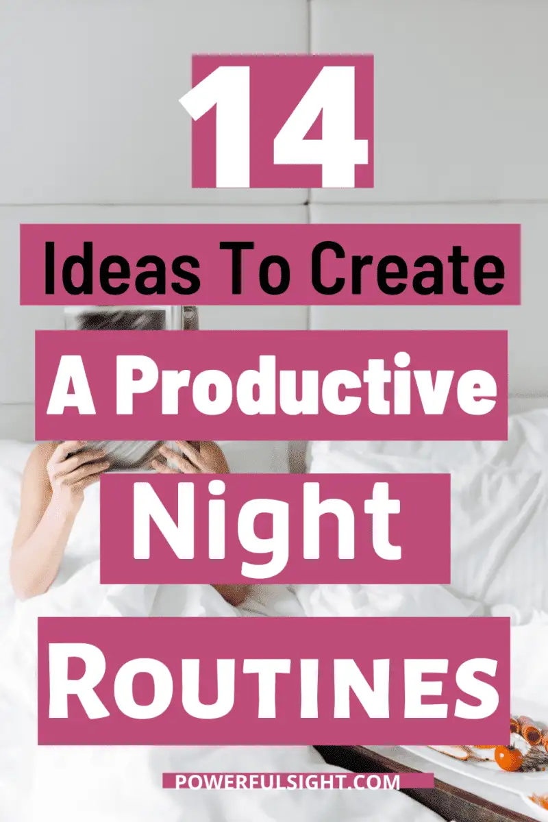 14 ideas to create a productive night routines