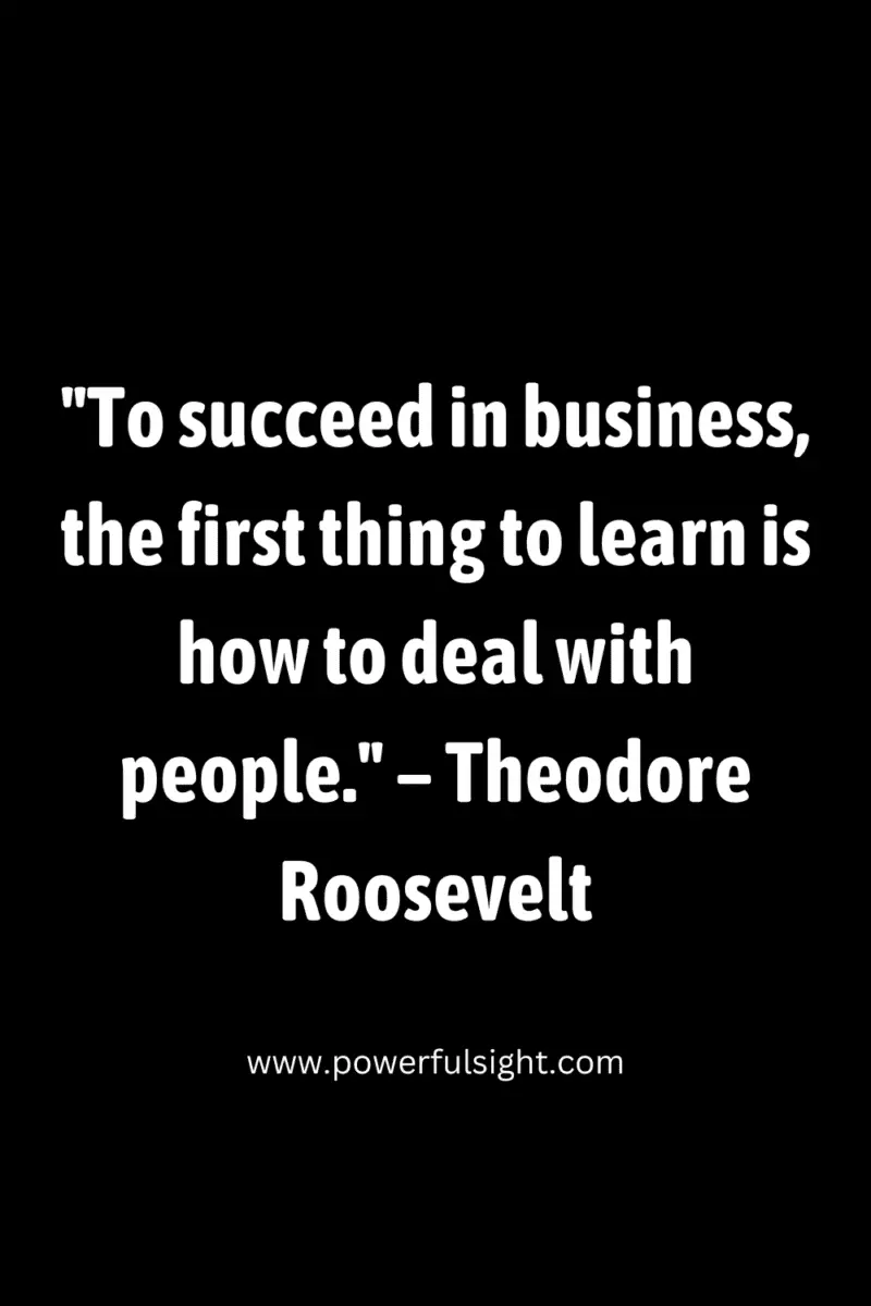 Business quote by Theodore Roosevelt