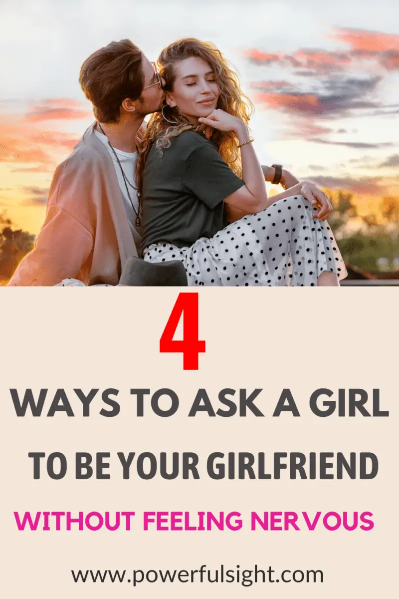 4 Ways to ask a girl to be your girlfriend without feeling nervous