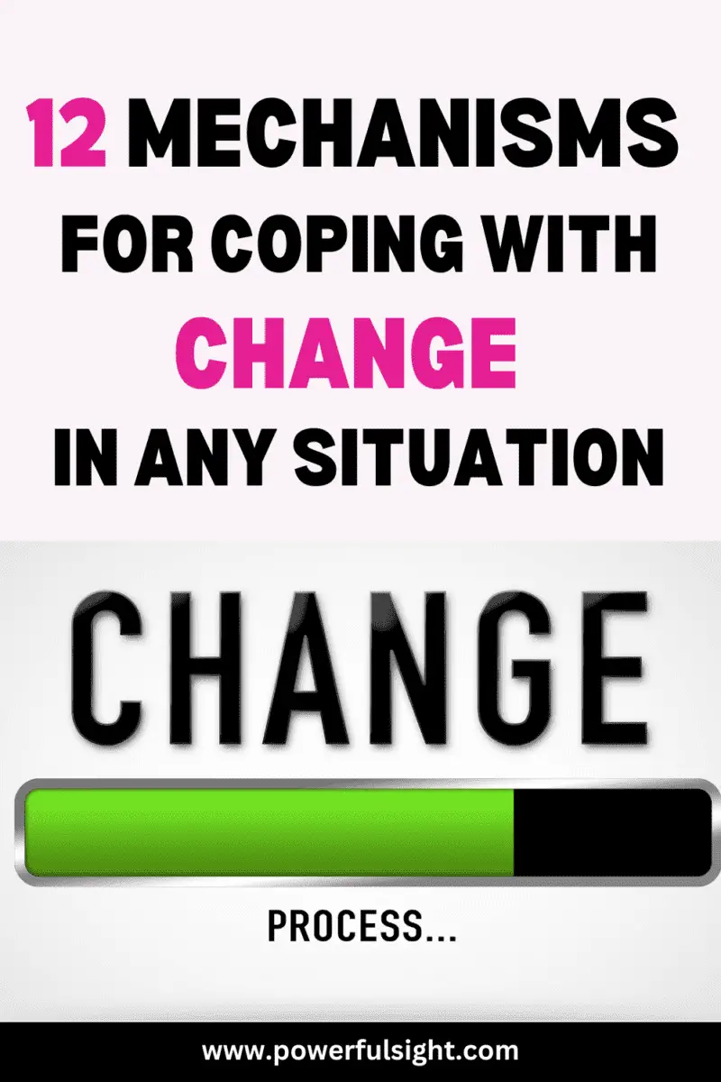 12 Mechanisms for coping with change in any situation