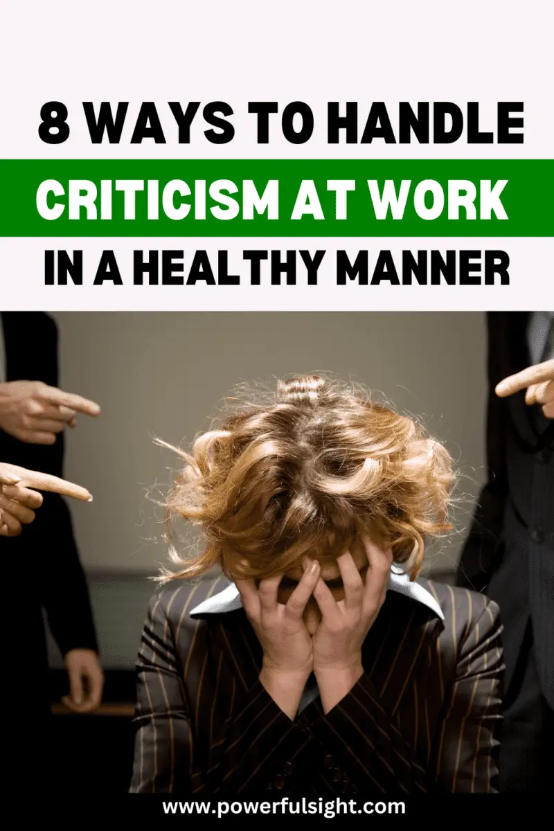 8 Ways to handle criticism at work in a healthy manner