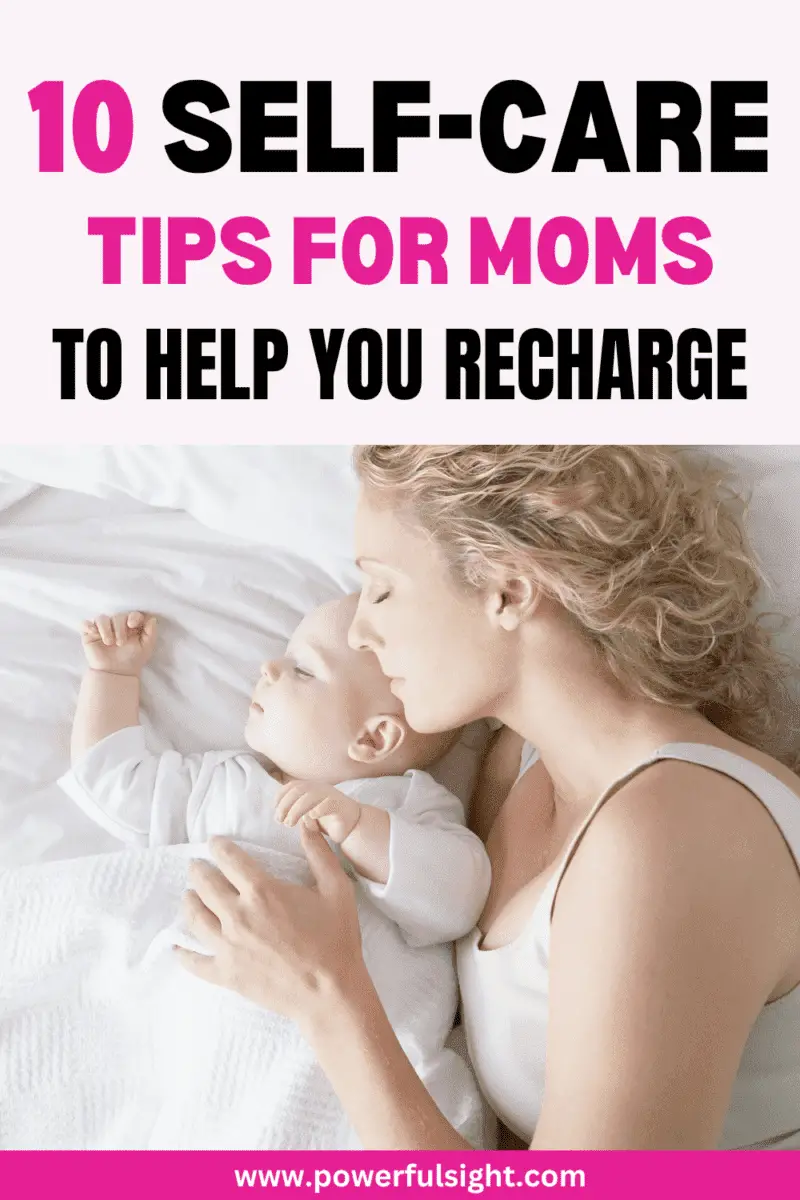 10 Self-care tips for moms to help you recharge