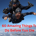 60 Amazing Things To Do Before You Die: Life Bucket List