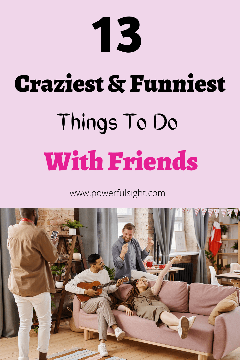 13-craziest-and-funniest-things-to-do-with-friends