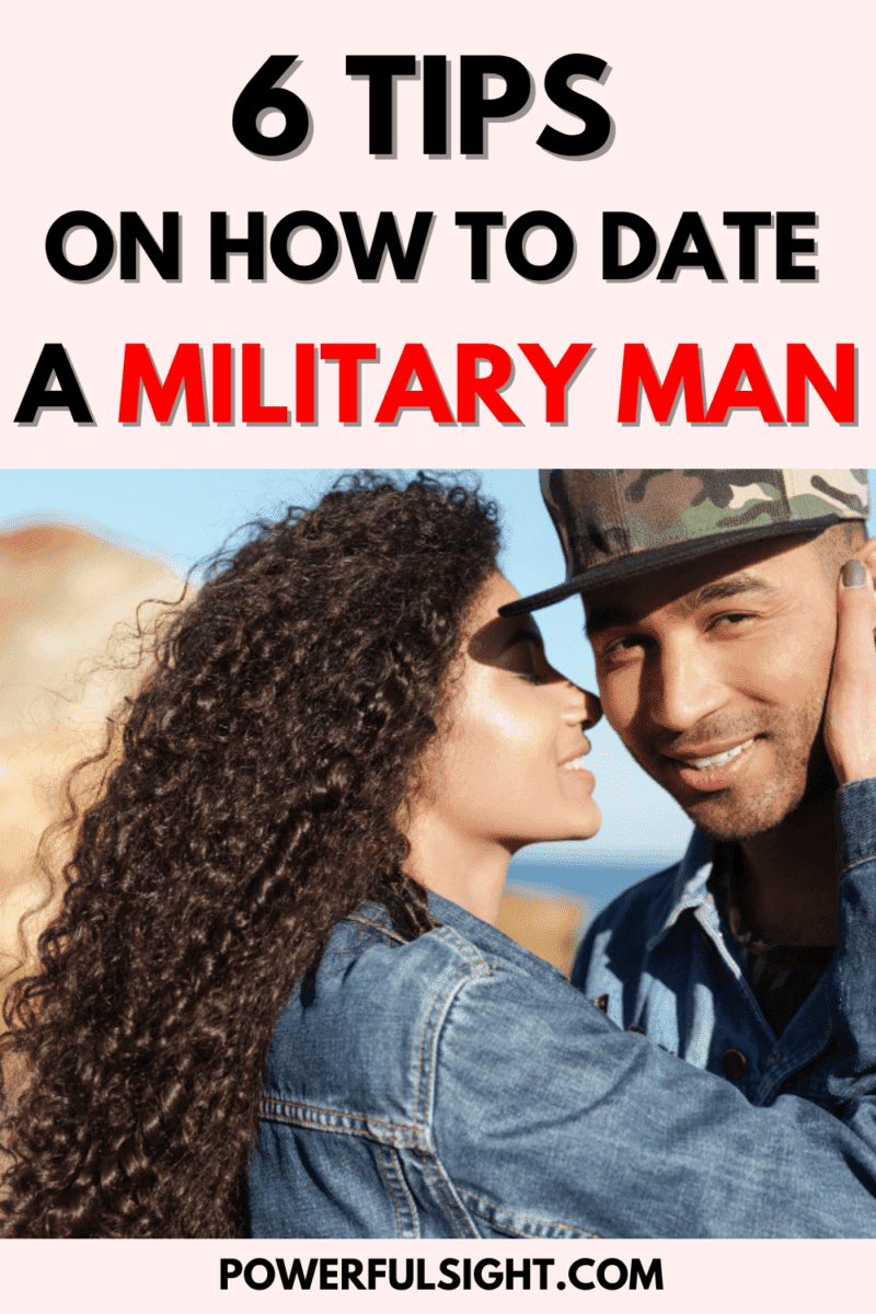 6 tips on how to date a military man