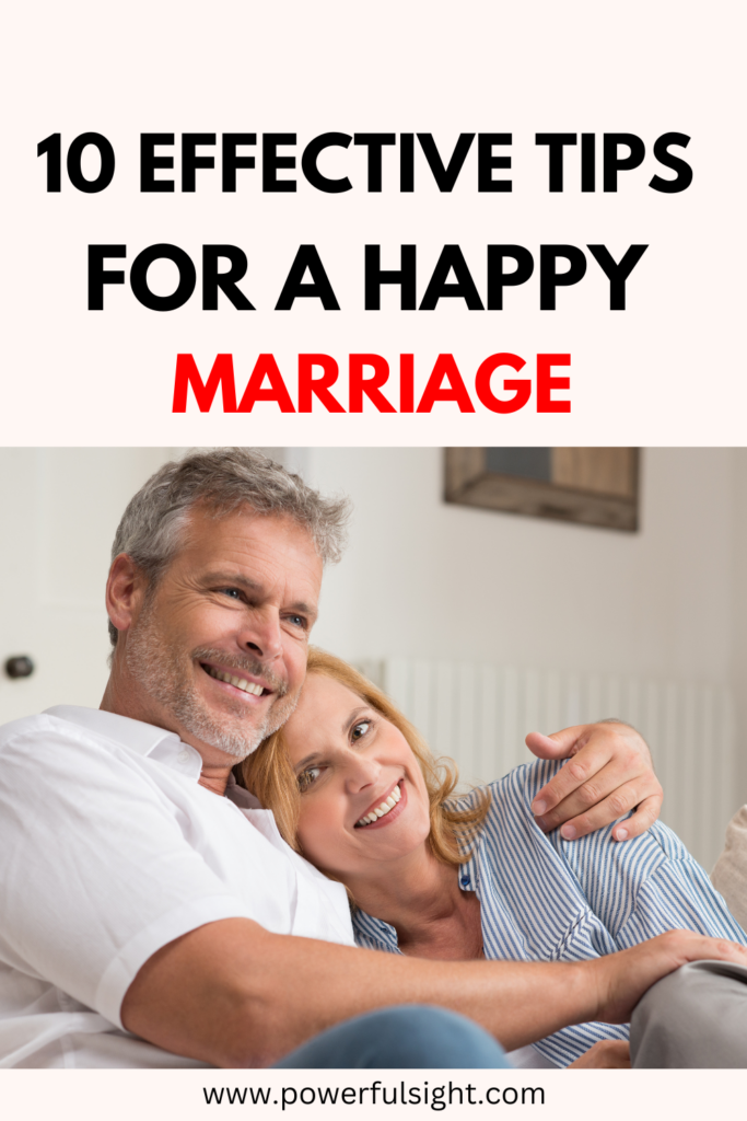 10 Tips for a Happy Marriage - Powerful Sight