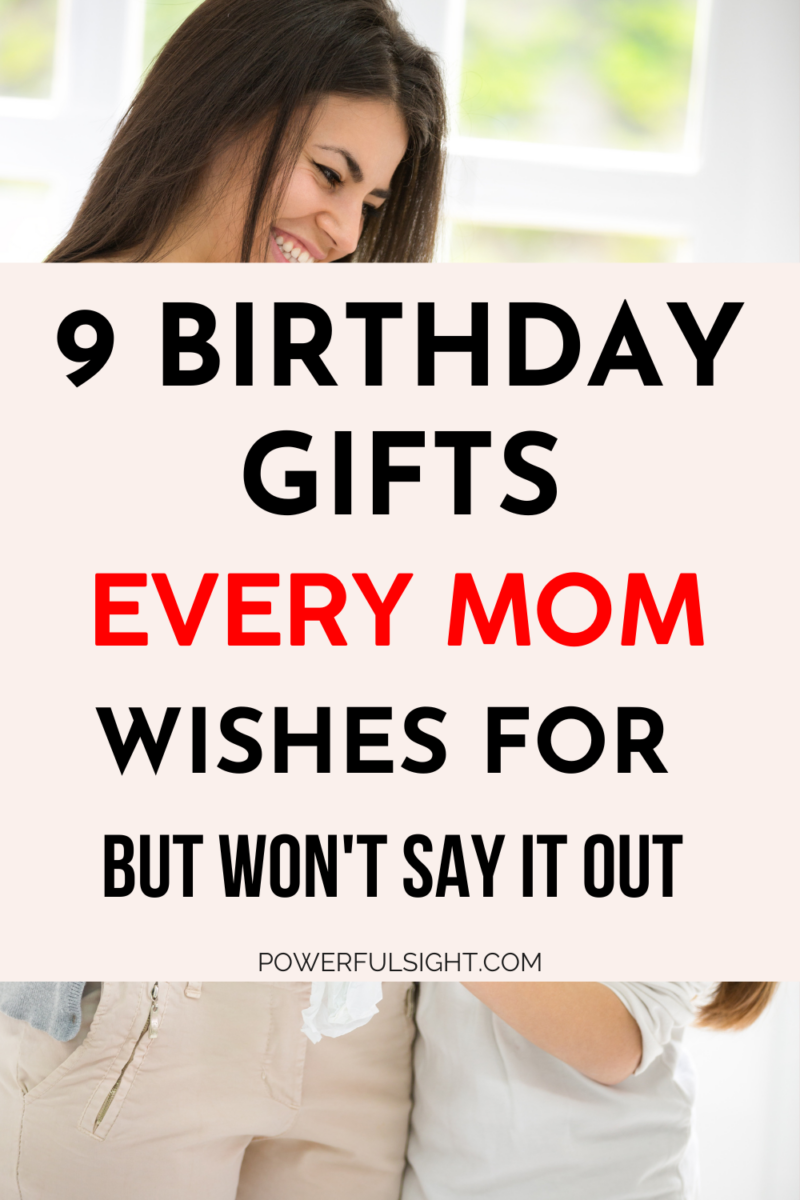 BIRTHDAY GIFTS FOR MOM