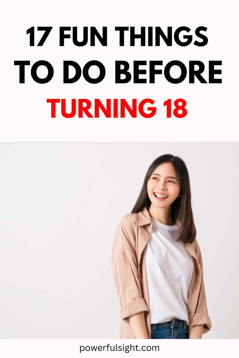 17 fun things to do before turning 18