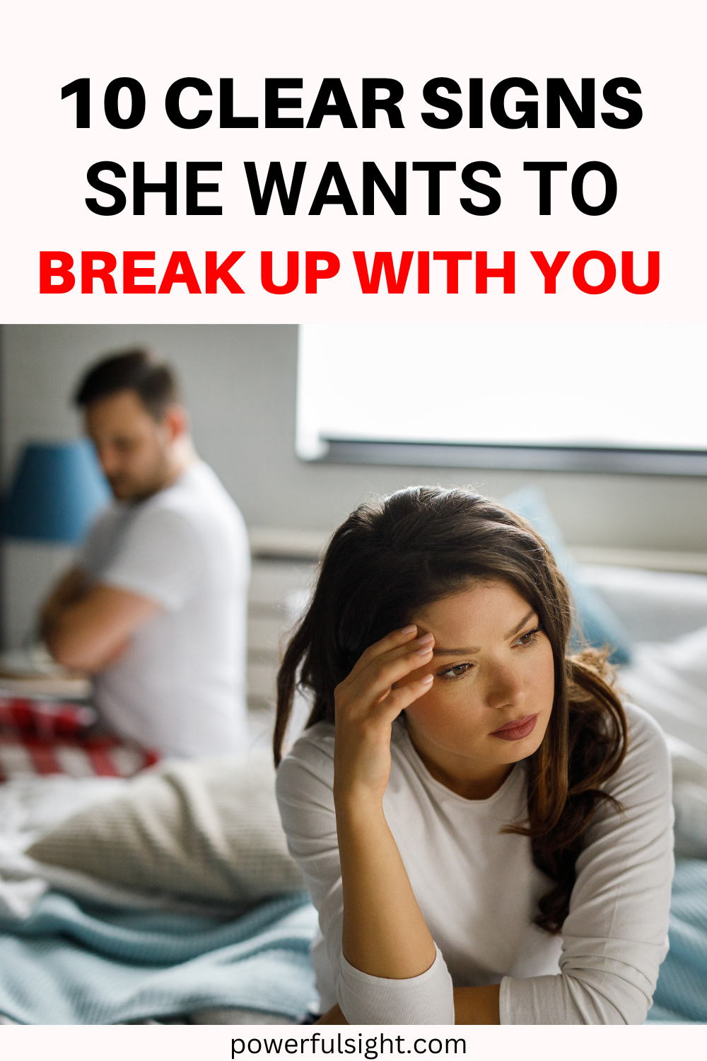 10 Clear Signs She Wants To Break Up With You - Powerful Sight