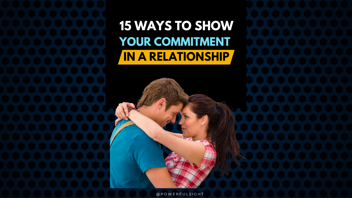 How to Show Commitment in a Relationship