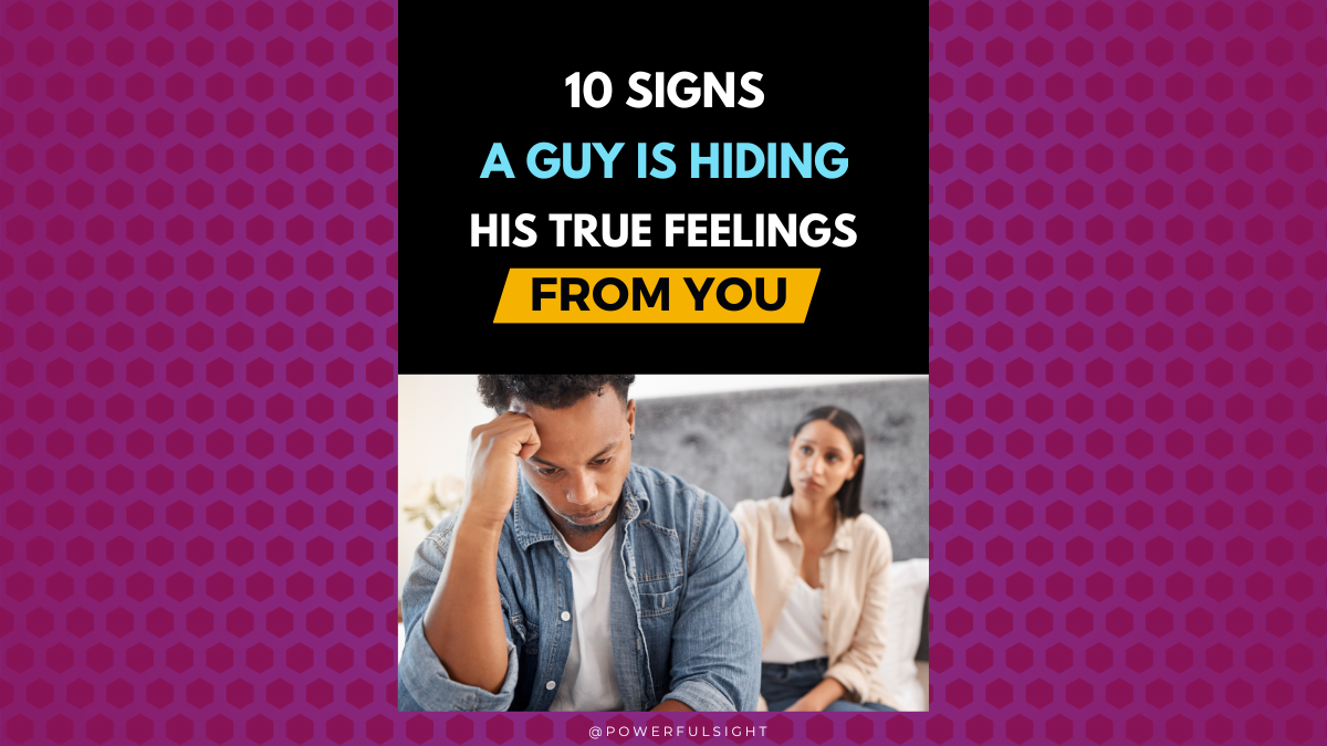 10 Subtle Signs He is Hiding His Feelings for You