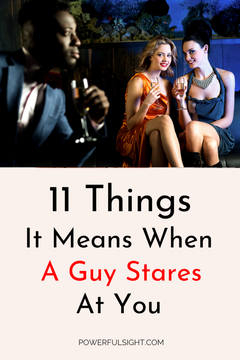 What does it mean when a guy stares at you