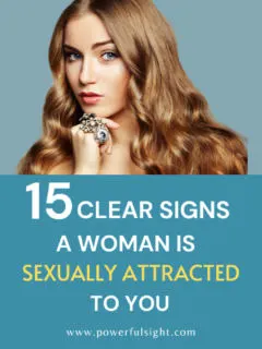 signs a woman is sexually attracted to you