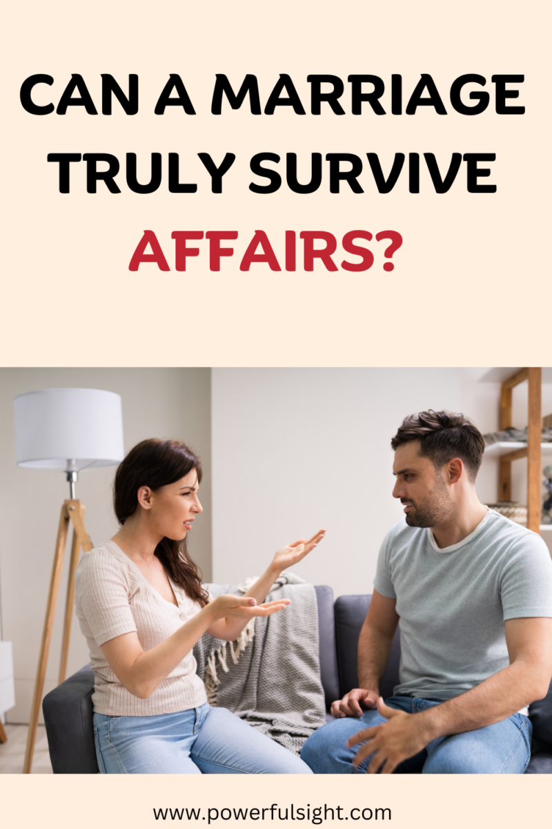 Can A Marriage Survive Affairs