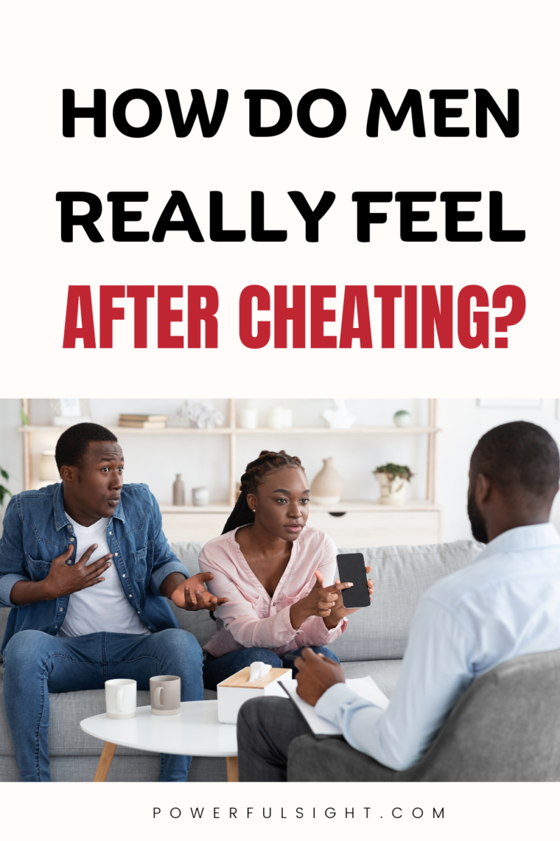 How do men feel after cheating?