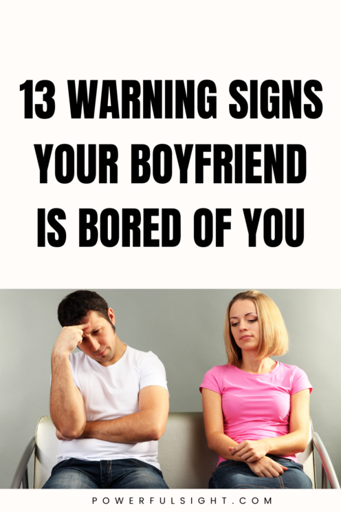 Signs your boyfriend is bored of you 