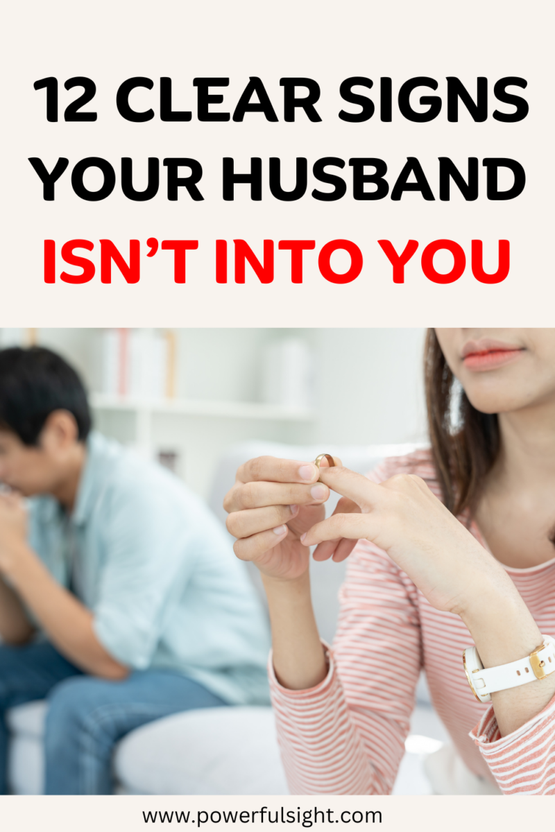 Signs your husband isn't into you