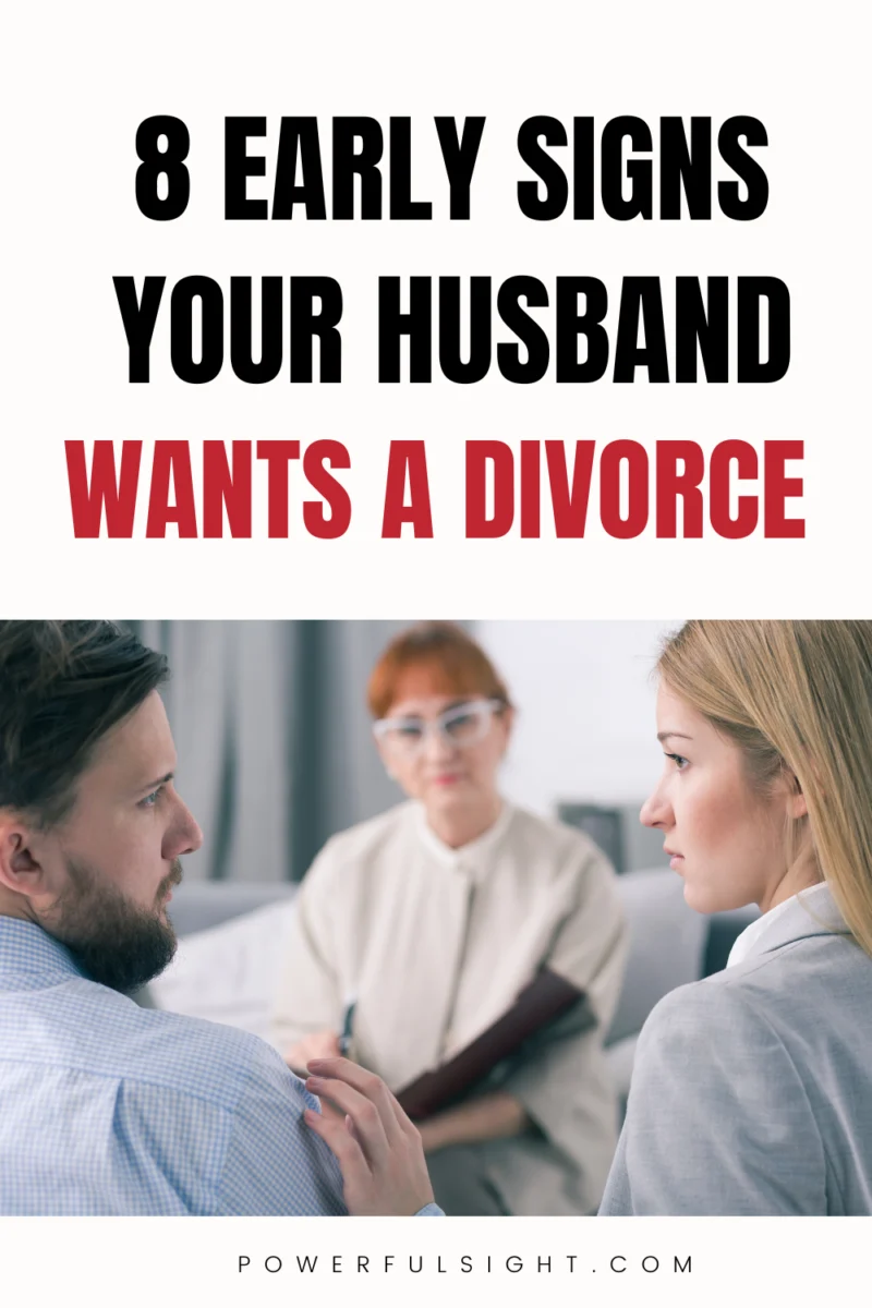 8 Early signs your husband wants a divorce