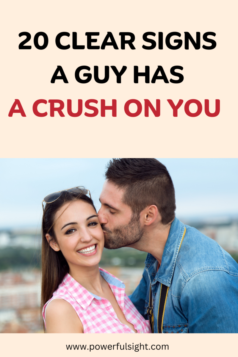 20 Clear signs a guy has a crush on you