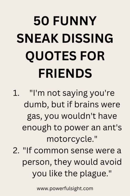 Funny sneak dissing quotes for friends