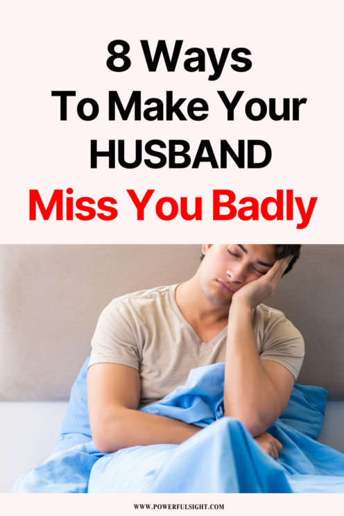 How to make your husband miss you 