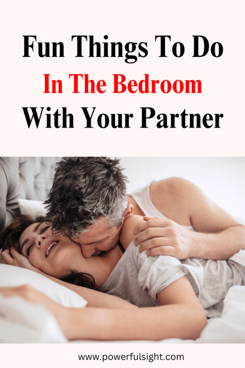 Fun Things To Do In The Bedroom With Your Partner