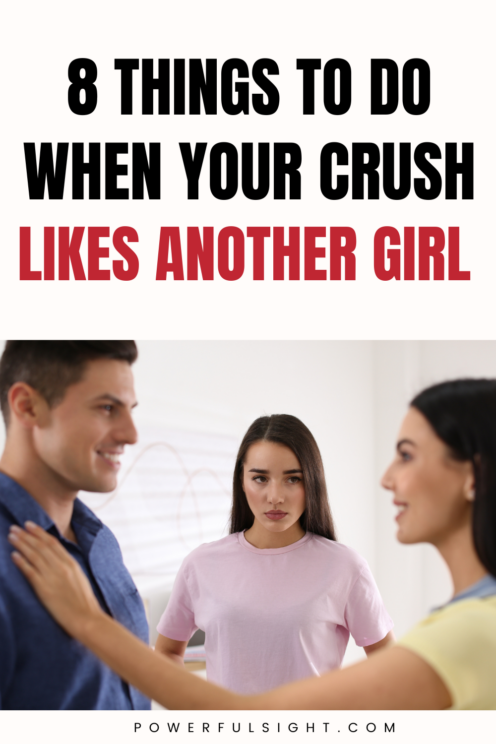 What To Do When Your Crush Likes Another Girl