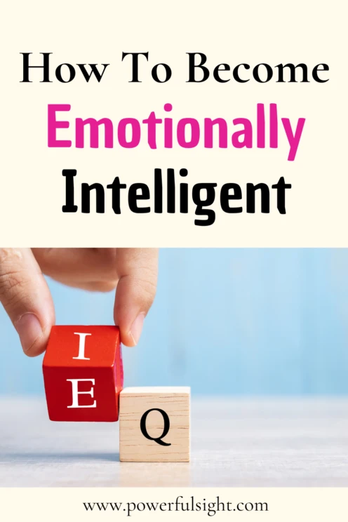 How to become emotionally intelligent