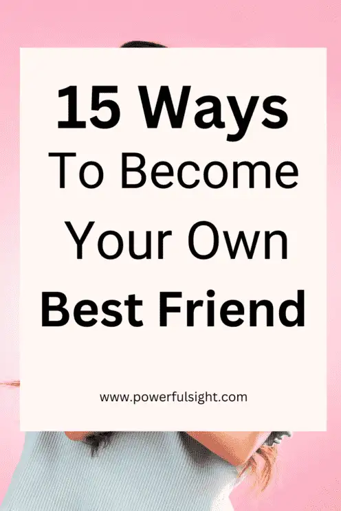 How to become your own best friend