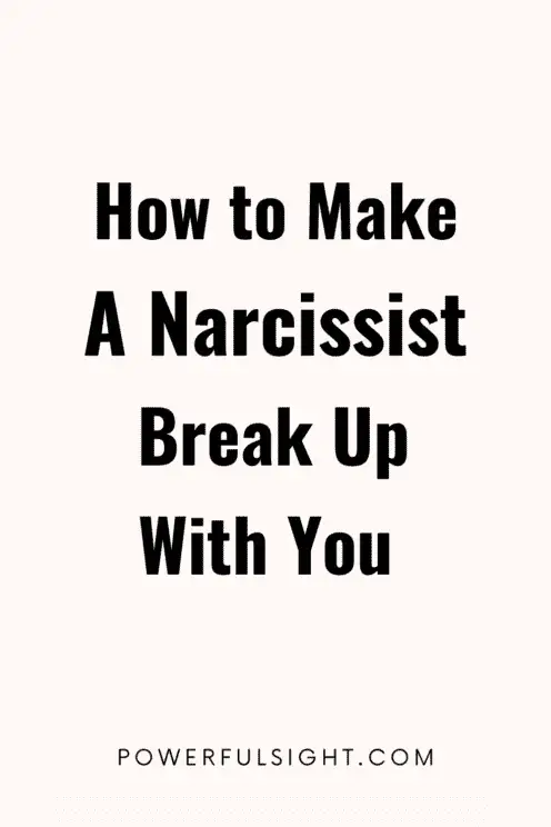 How to make a narcissist leave a relationship