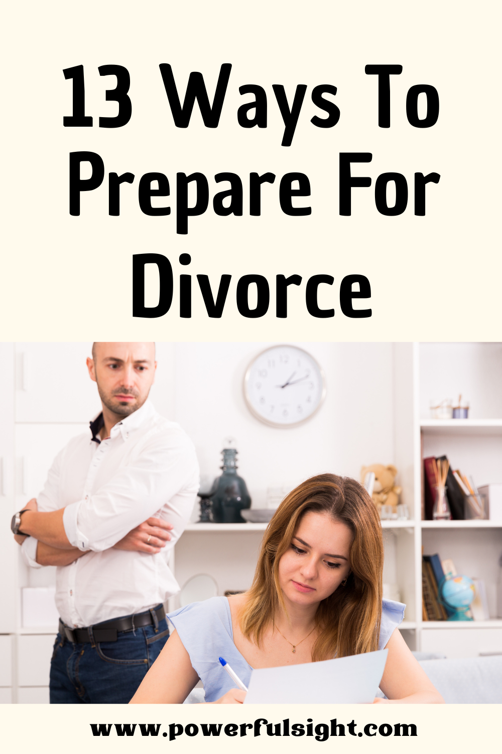 How To Prepare For Divorce Powerful Sight